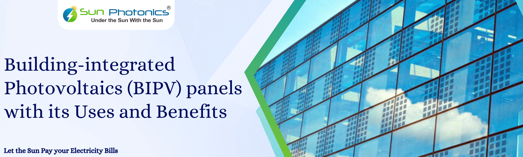 Building-Integrated Photovoltaics (BIPV) panels – Uses and Benefits