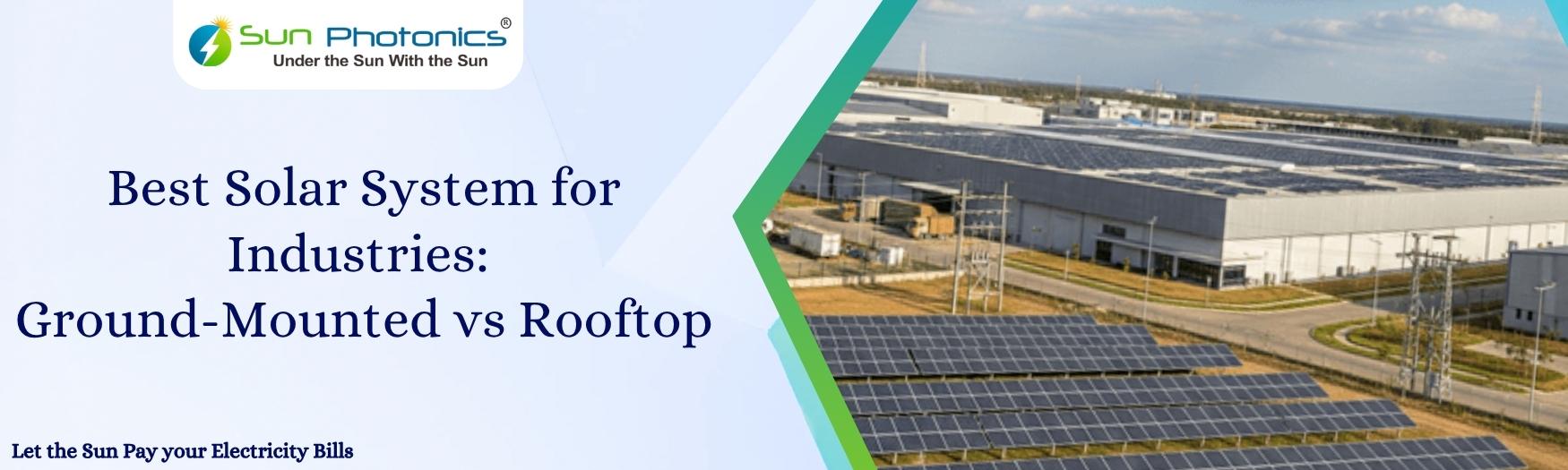 Best-Solar-System-for-Industries-Ground-Mounted-vs-Rooftop